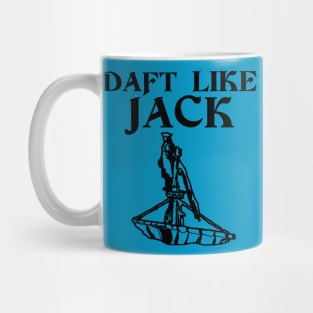 Daft Like Jack Mug
